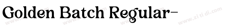 Golden Batch Regular字体转换
